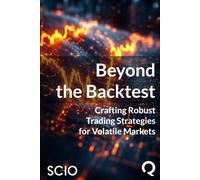 Beyond the Backtest: Crafting Robust Trading Strategies for Volatile Markets