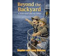Beyond the Backyard: A Fish Tale Like No Other