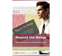 Beyond the Badge: A Missionary's Journey in Understanding Others