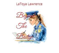 Beyond The Badge (Toya's Chiller Tidbits)