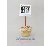 Beyond the Bake Sale: The Essential Guide to Family/school Partnerships