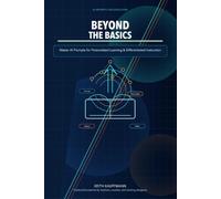 Beyond the Basics: Master AI Prompts for Personalized Learning & Differentiated Instruction: Transform Teaching with Advanced AI Strategies for Engaging and Tailored Education