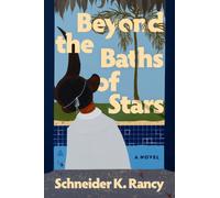 Beyond the Baths of Stars : A Novel
