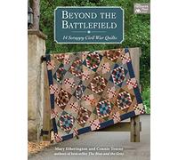 Beyond the Battlefield: 14 Scrappy Civil War Quilts