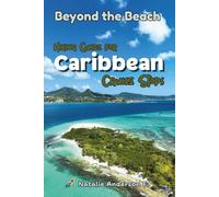 Beyond the Beach: Hiking Guide for Caribbean Cruise Stops