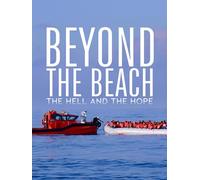 Beyond the Beach: The Hell and the Hope