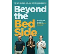 Beyond the Bedside: A doctor’s guide for careers outside the hospital.