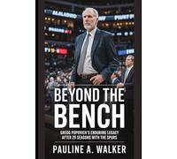 Beyond the Bench: Gregg Popovich’s Enduring Legacy after 29 seasons with the spurs