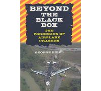 Beyond the Black Box - The Forensics of Airplane Crashes