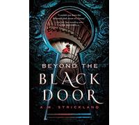 Beyond the Black Door