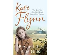Beyond the Blue Hills: A World War 2 Family Saga