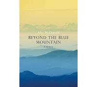 Beyond the Blue Mountain