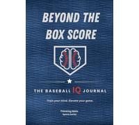 Beyond the Box Score: The Baseball IQ Journal