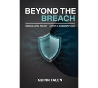 Beyond the Breach: Rebuilding Trust After a Cyberattack