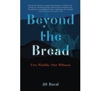 Beyond the Bread: Two Worlds, One Witness