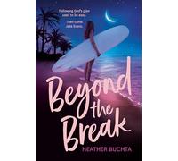 Beyond the Break