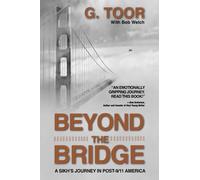 Beyond the Bridge: A Sikh's Journey in Post-9/11 America