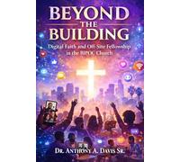 Beyond the Building: Digital Faith and Off-Site Fellowship in the BIPOC Church