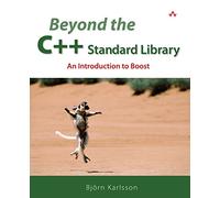 Beyond the C++ Standard Library: An Introduction to Boost