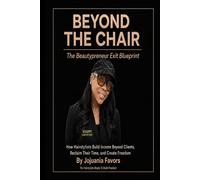 Beyond The Chair: The Beautypreneur Exit Blueprint