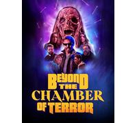 Beyond the Chamber of Terror