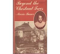 Beyond the Chestnut Trees