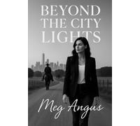 Beyond The City Lights: 1