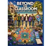 Beyond the Classroom:: Color Your Way to Real Life Skills