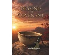 BEYOND THE COVENANT: A LOVE THAT DEFFIES ORININS,A CHOICE THAT CHANGES DESTINY