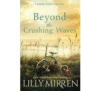 Beyond the Crushing Waves: A gripping, emotional page-turner