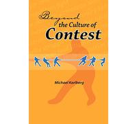 Beyond the Culture of Contest (George Ronald Baha'i Studies)