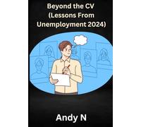 Beyond the CV (Lessons from Unemployment 2024)