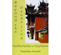 Beyond the Daode Jing: Twofold Mystery in Tang Daoism