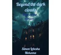 Beyond the dark clouds: Hope on the horizon