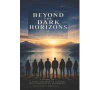 BEYOND THE DARK HORIZONS