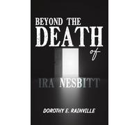 Beyond the Death of Ira Nesbitt