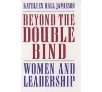 Jamieson - Beyond the Double Bind Women and Leadership - New hardback - J555z