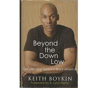 Beyond the Down Low: Sex, Lies, and Denial in Black America