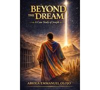 BEYOND THE DREAM: The case study of Joseph