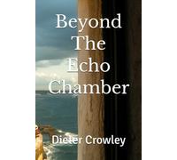 Beyond the Echo Chamber