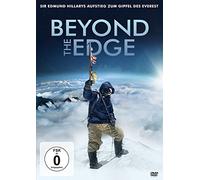 BEYOND THE EDGE - Sir Edmund Hillarys Aufstieg zum Gipfel des Everest