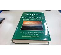 Beyond the Fairways