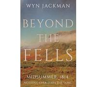 Beyond the Fells