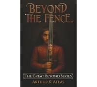 Beyond the Fence (The Great Beyond Series)