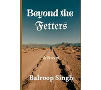 Beyond the Fetters