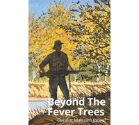 Beyond The Fever Trees
