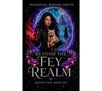 Beyond the Fey Realm: Vampire Paranormal Mystery: 6 (Blood Veil)