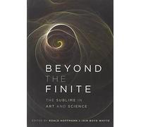 Beyond the Finite: The Sublime in Art and Science