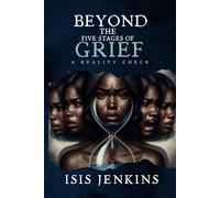 Beyond the Five Stages of Grief: A Reality Check