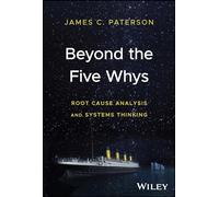 Beyond the Five Whys